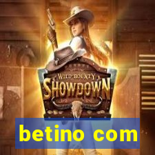 betino com